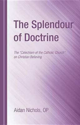 The Splendour of Doctrine(English, Paperback, Nichols Aidan)
