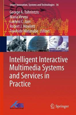 Intelligent Interactive Multimedia Systems and Services in Practice(English, Hardcover, unknown)