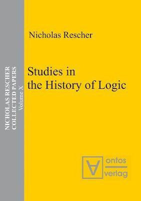 Studies in the History of Logic(English, Electronic book text, Rescher Nicholas)