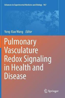 Pulmonary Vasculature Redox Signaling in Health and Disease(English, Hardcover, unknown)