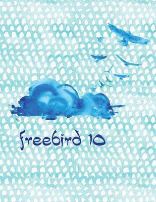 Freebird 10(English, Paperback, Jungle Publishing Journal)