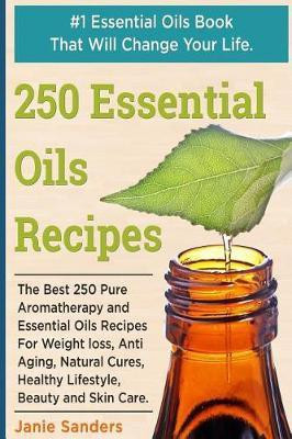 Essential Oils Recipes(English, Paperback, Sanders Janie)