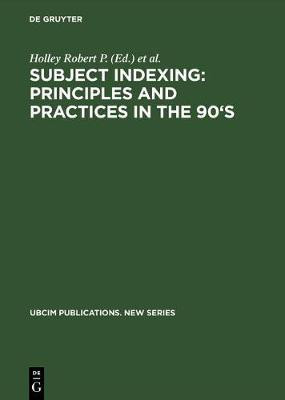 Subject Indexing: Principles and Practices in the 90's(English, Electronic book text, unknown)