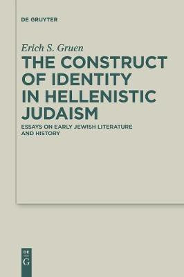 The Construct of Identity in Hellenistic Judaism(English, Paperback, Gruen Erich S.)
