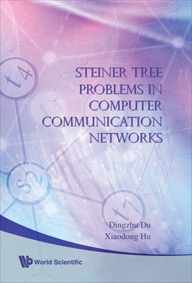 Steiner Tree Problems in Computer Communication Networks(English, Electronic book text, Du Ding-zhu)