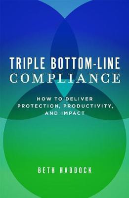 Triple Bottom-Line Compliance(English, Hardcover, Haddock Beth)