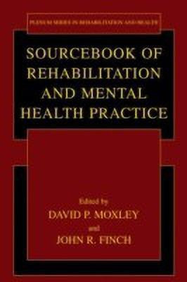 Sourcebook of Rehabilitation and Mental Health Practice(English, Hardcover, unknown)