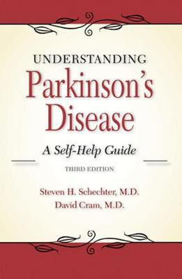 Understanding Parkinson's Disease(English, Paperback, Schechter Steven H)