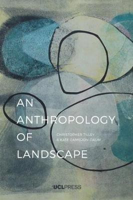 An Anthropology of Landscape(English, Electronic book text, Tilley Christopher Professor Professor of Anthropology, Archaeology, UCL)