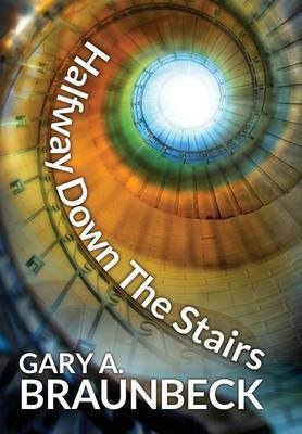 Halfway Down The Stairs(English, Hardcover, Braunbeck Gary A)