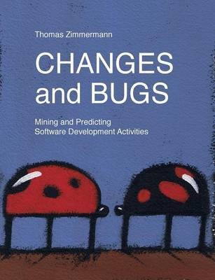 Changes and Bugs(English, Paperback, Zimmermann Thomas)