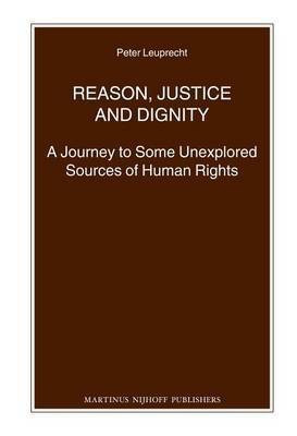 Reason, Justice and Dignity(English, Electronic book text, Leuprecht Peter)