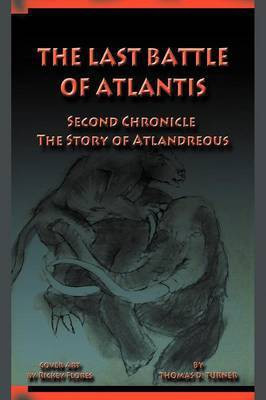 The Last Battle of Atlantis(English, Paperback, Turner Thomas D.)
