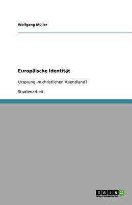 Europaeische Identitaet(German, Paperback, Mueller Wolfgang)