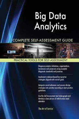 Big Data Analytics Complete Self-Assessment Guide(English, Paperback, Blokdyk Gerardus)