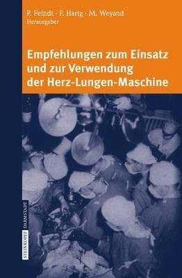 Empfehlungen Zum Einsatz Und Zur Verwendung Der Herz-Lungen-Maschine(German, Electronic book text, unknown)