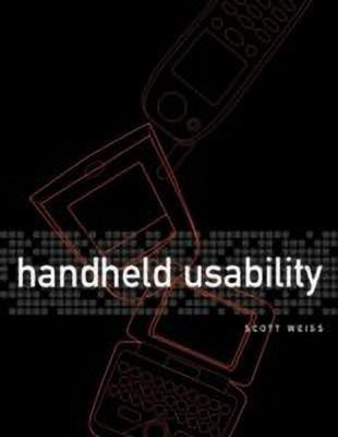 Handheld Usability(English, Paperback, Weiss Scott)