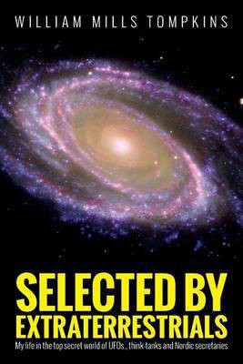 Selected by Extraterrestrials(English, Paperback, unknown)