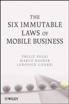 The Six Immutable Laws of Mobile Business(English, Paperback, Sugai Philip)