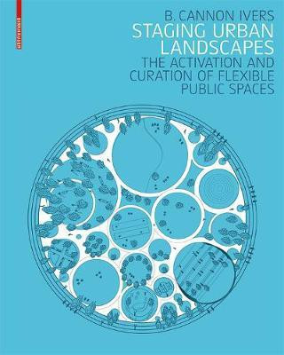 Staging Urban Landscapes(English, Electronic book text, Ivers B. Cannon)