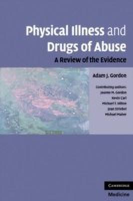 Physical Illness and Drugs of Abuse(English, Paperback, Gordon Adam J.)