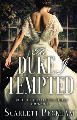 The Duke I Tempted(English, Paperback, Peckham Scarlett)