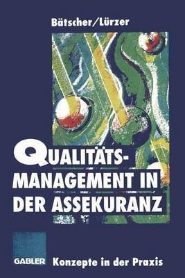 Qualitaetsmanagement in der Assekuranz(German, Paperback, unknown)