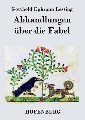 Abhandlungen ueber die Fabel(German, Paperback, Lessing Gotthold Ephraim)
