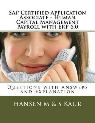 SAP Certified Application Associate - Human Capital Management Payroll with ERP 6.0(English, Paperback, Kaur S)