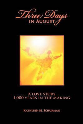Three Days in August(English, Paperback, Schurman Kathleen M)