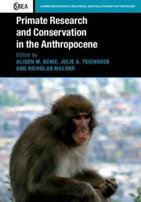 Primate Research and Conservation in the Anthropocene(English, Hardcover, unknown)