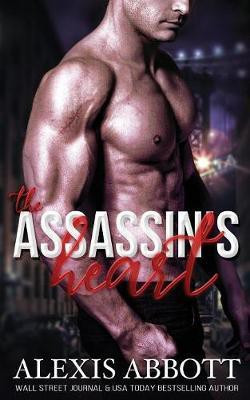 The Assassin's Heart(English, Paperback, Abbott Alexis)