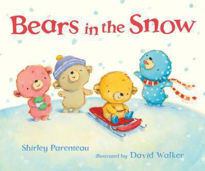 Bears in the Snow(English, Hardcover, Parenteau Shirley)