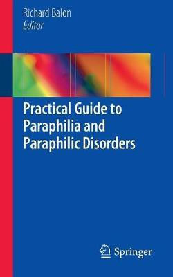 Practical Guide to Paraphilia and Paraphilic Disorders(English, Paperback, unknown)