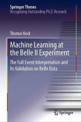 Machine Learning at the Belle II Experiment(English, Hardcover, Keck Thomas)