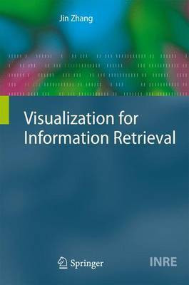 Visualization for Information Retrieval(English, Electronic book text, Zhang Jin)
