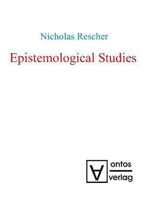 Epistemological Studies(English, Electronic book text, Rescher Nicholas)