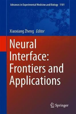 Neural Interface: Frontiers and Applications(English, Hardcover, unknown)