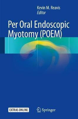 Per Oral Endoscopic Myotomy (POEM)(English, Hardcover, unknown)