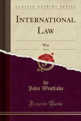 International Law, Vol. 2(English, Paperback, Westlake John)