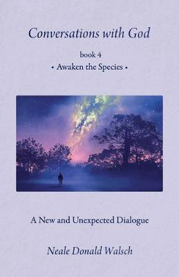 Conversations with God - Book 4(English, Hardcover, Walsch Neale Donald)