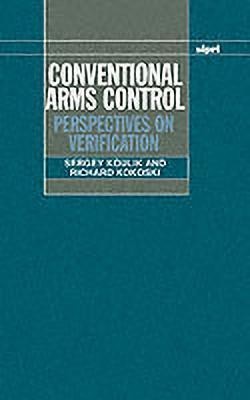 Conventional Arms Control  - Perspectives on Verification(English, Hardcover, Koulik Sergey)