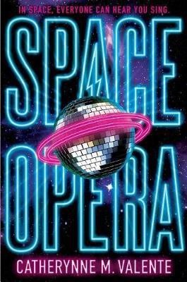 Space Opera(English, Hardcover, Valente Catherynne M.)