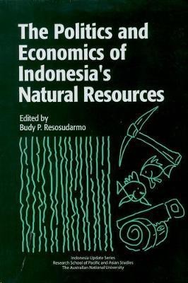 The Politics and Economics of Indonesia's Natural Resources(English, Electronic book text, unknown)