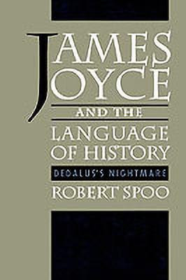 James Joyce and the Language of History(English, Hardcover, Spoo Robert)