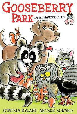 Gooseberry Park and the Master Plan(English, Paperback, Rylant Cynthia)