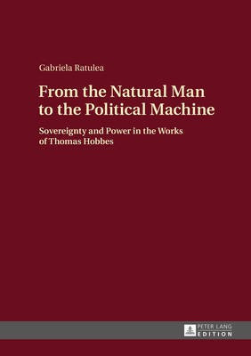 From the Natural Man to the Political Machine(English, Hardcover, Ratulea Gabriela)