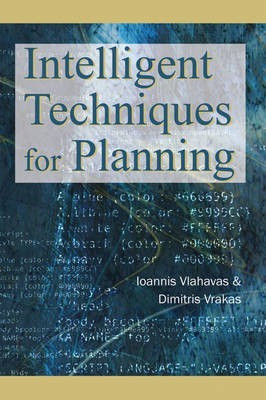 Intelligent Techniques for Planning(English, Electronic book text, unknown)