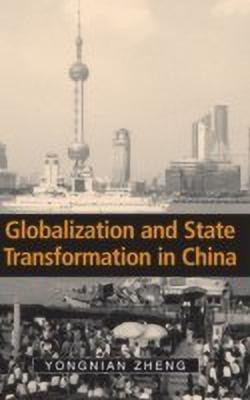 Globalization and State Transformation in China(English, Hardcover, Zheng Yongnian)