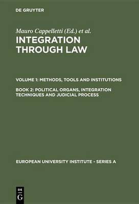 Political Organs, Integration Techniques and Judicial Process(English, Electronic book text, unknown)